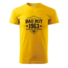 Bad boy since 1963 Bad boy since 1963