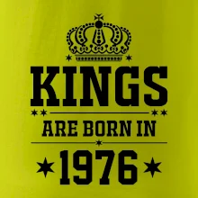 Kings are born in 1976