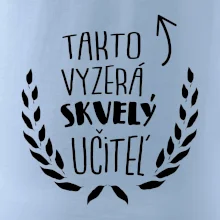 Takto vyzerá skvelý učiteľ Takto vyzerá skvelý učiteľ