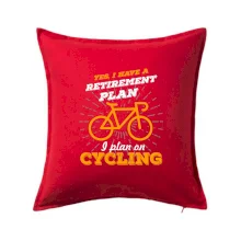 Oranžové koleso - Yes, I have a retirement plan, Aj plan on cycling