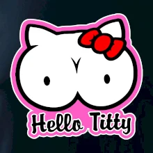 Hello titty