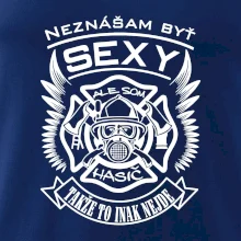 Neznášam byť sexy - Hasič