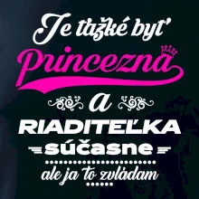 Je ťažké byť princezná riaditeľka