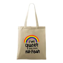 Im queer and have no fear