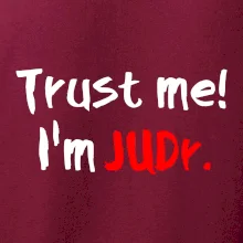 Trust me I´m  JUDr. / Ver mi som právnik