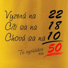 Vyzerá, cíti sa, chová sa - 50 rokov