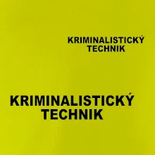 Kriminalistický technik Kriminalistický technik