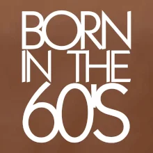 Born In The 60's