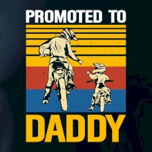 Promoted to daddy Promoted to daddy