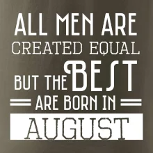 All men are created equal august
