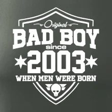 Bad boy since 2003