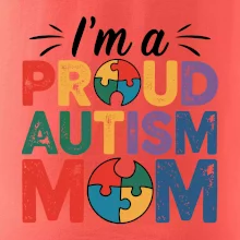 Im a proud autism mom