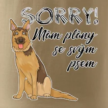 Nemecký ovčiak - Sorry, mám plány