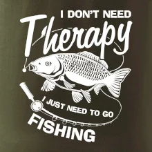 I dont need therapy - fishing I dont need therapy - fishing