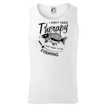I dont need therapy - fishing I dont need therapy - fishing