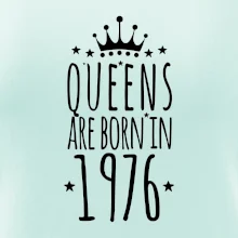 Queens are born in 1976