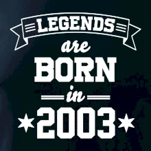 Legends are born in 2003
