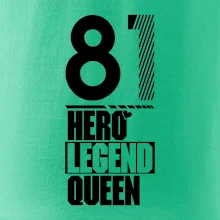 Hero, Legend, Queen 1981