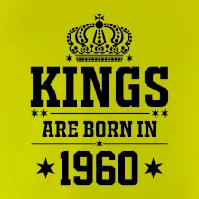 Kings are born in 1960