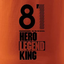Hero, Legend, King 1981