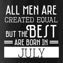 All men are created equal july