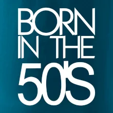 Born In The 50s