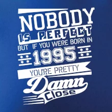 Nobody is perfect - 1995 Nobody is perfect - 1995