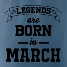 Legends are born in March