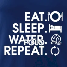 Eat sleep watter polo repeat