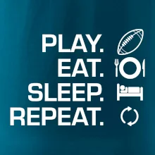 Play Eat Sleep Repeat americký fotbal Play Eat Sleep Repeat americký fotbal
