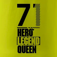 Hero, Legend, Queen 1971