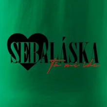 Sebeláska ta mi ide