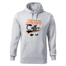 I don't need therapy coffee I don't need therapy coffee