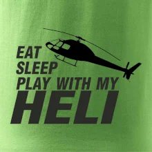 Eat Sleep Play With My Heli
