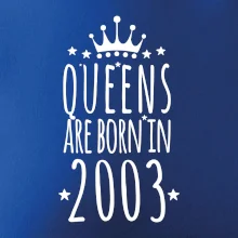 Queens are born in 2003