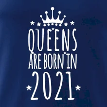 Queens are born in 2021