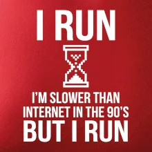 I run slower then internet