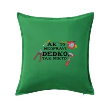 Ak to neopraví dedko, tak nikto farebné Ak to neopraví dedko, tak nikto farebné