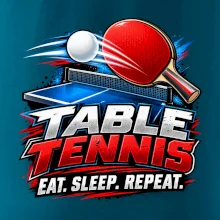 Stolní tenis pálka a míček eat sleep repeat