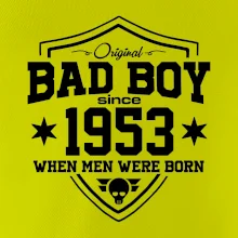 Bad boy since 1953
