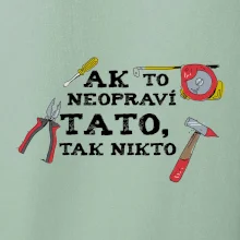 Ak to neopravi tato tak nikto - farebne