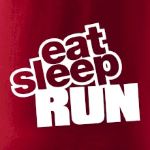 Eat sleep run Eat sleep run