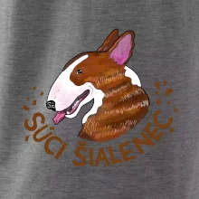 Bulterier Súci šialenec (Pecka design)