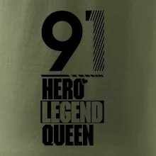 Hero, Legend, Queen 1991