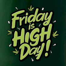 Marihuana - Friday is high day Marihuana - Friday is high day