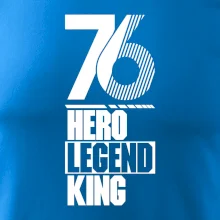 Hero, Legend, King 1976