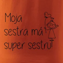 Moja sestra má super sestru