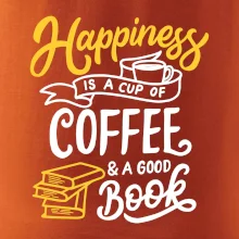Happiness is a Cup of Coffee and a Good Book