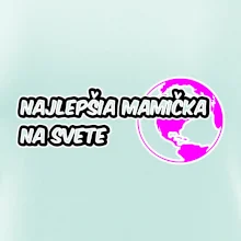 Najlepšia mamička na svete