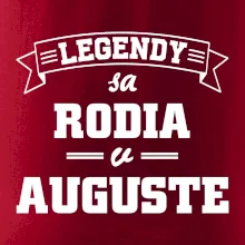 Legendy sa rodia v auguste